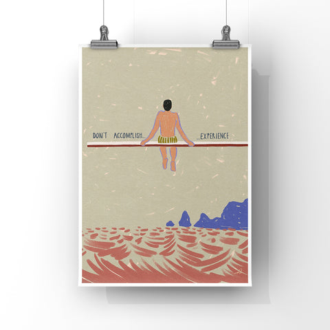 Don't accomplish Art Print