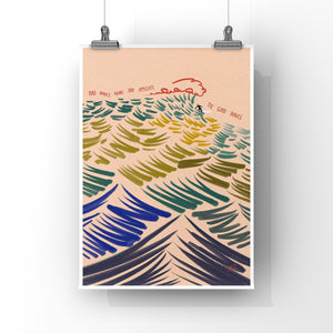 Good waves, bad waves Art Print