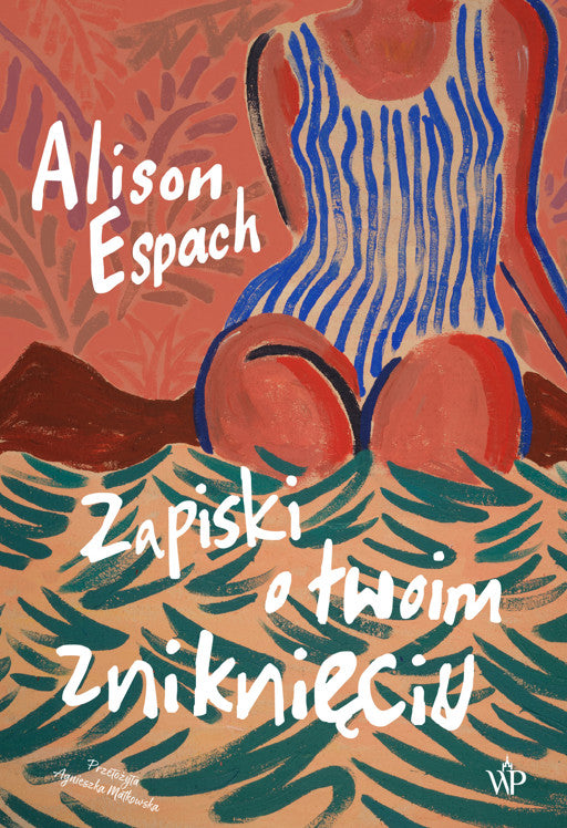 Book cover of 'Zapiski o twom znikniáciu' by Alison Espach by Fabian Lavater