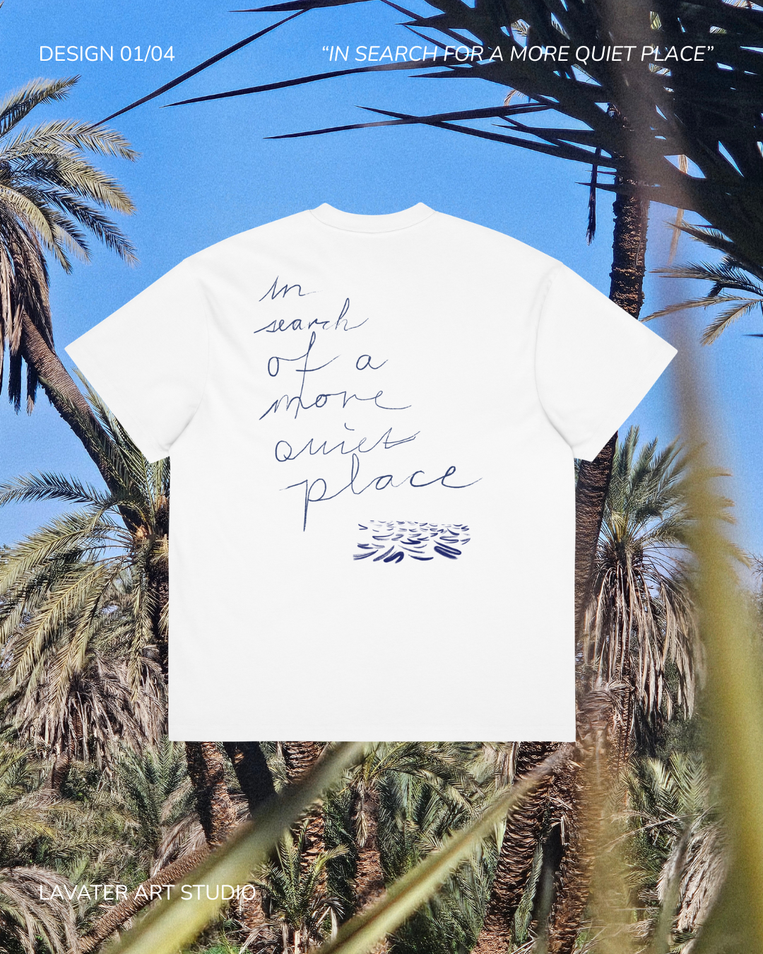 White t-shirt with text 'In search of a more quiet place' against a palm tree background designed by Fabian Lavater and Anna Lena Banderet