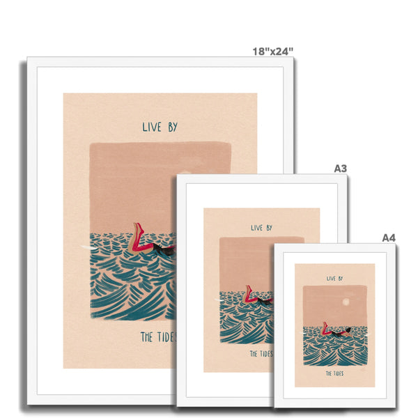 Live by the tides Framed & Mounted Print