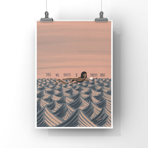 There will always be another wave Art Print
