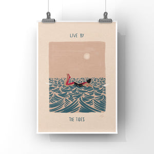 Live by the tides Art Print