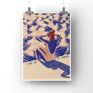 Find joy in the ordinary Art Print